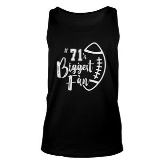 Number 71S Biggest Fan Football Player Mom Dad Family Unisex Tank Top - Seseable
