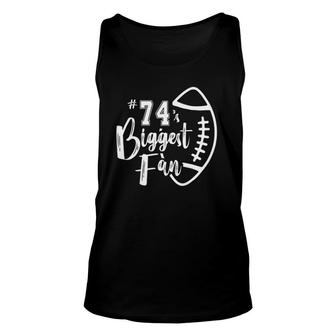 Number 74S Biggest Fan Football Player Mom Dad Family Unisex Tank Top - Seseable