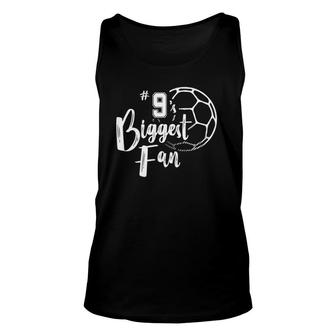 Number 9S Biggest Fan Soccer Player Mom Dad Family Unisex Tank Top - Seseable