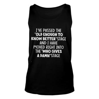 Old Enough To Know Better Gorgeous 2022 Gift Unisex Tank Top - Thegiftio UK