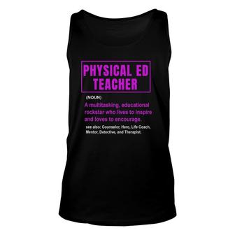 Pe Definition Physical Education Teacher Pun Lover Unisex Tank Top | Mazezy