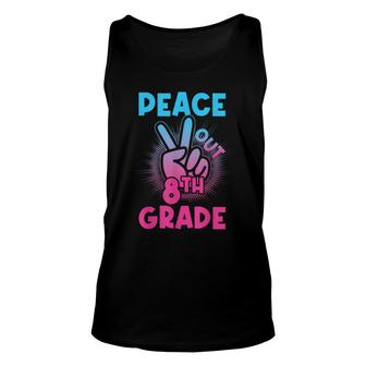 Peace Out 8Th Grade First Last Day Of School Unisex Tank Top - Seseable