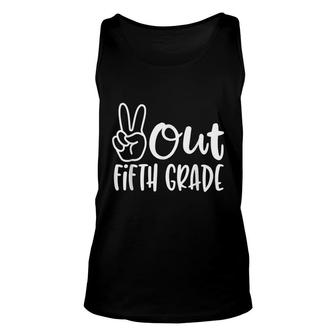 Peace Out Fifth Grade - Last Day Of School 5Th Grad Unisex Tank Top - Seseable