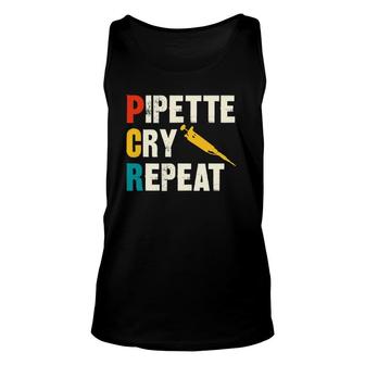 Pipette Cry Repeat Pcr Dna Lab Technician Unisex Tank Top | Mazezy