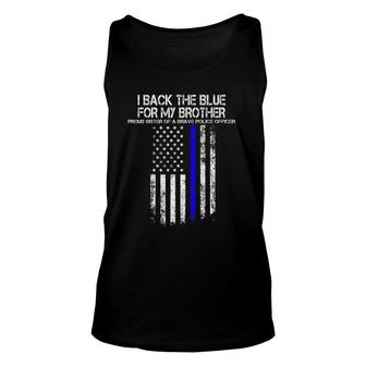 Police - Proud Sister Of A Brave Police Officer T Unisex Tank Top - Seseable
