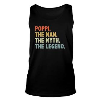 Poppi The Man Myth Legend Father’S Day Gift For Papa Grandpa Unisex Tank Top - Seseable