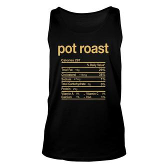 Pot Roast Nutrition Facts Funny Thanksgiving Christmas Unisex Tank Top - Seseable