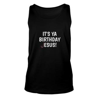 Premium Its Ya Birthday Jesus Christmas Pajama Family Unisex Tank Top - Monsterry