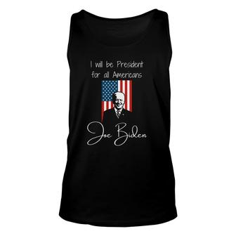 President For Americans Biden Inaugural Address 2021 Quote Unisex Tank Top | Mazezy