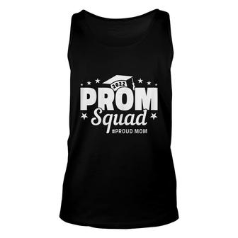 Prom Squad 2022 Graduate Prom Class Of 2022 Proud Mom Unisex Tank Top - Thegiftio