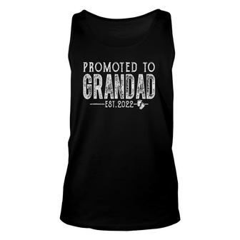 Promoted To Grandad Est 2022 Fathers Day For New Grandad Unisex Tank Top - Seseable