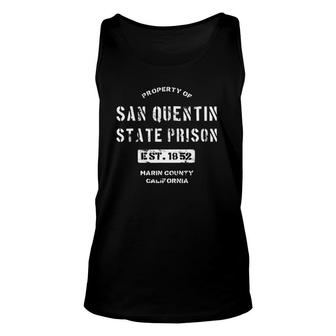 Property Of San Quentin State Prison Penitentiary Unisex Tank Top | Mazezy