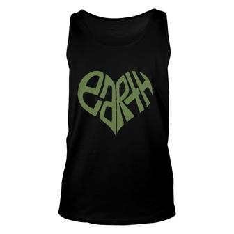 Protect Earth Green Heart Earth Meaning Gift Unisex Tank Top - Seseable