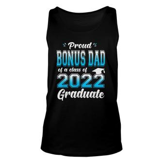Proud Bonus Dad Of A Class Of 2022 Graduate Funny Senior 22 Ver2 Unisex Tank Top - Seseable