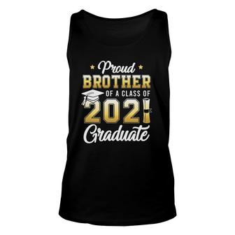 Proud Brother Of A Class Of 2021 Graduate School Unisex Tank Top - Seseable