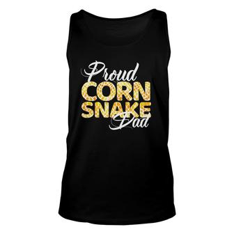 Proud Corn Snake Dad Design For Proud Fathers Of Corn Snakes Unisex Tank Top - Seseable