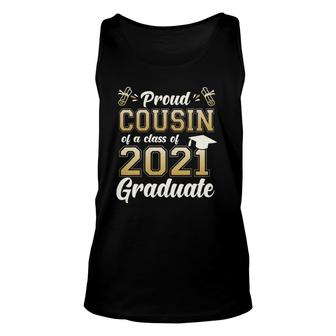 Proud Cousin Of A Class Of 2021 Graduate Senior 2021 Gift Unisex Tank Top - Seseable