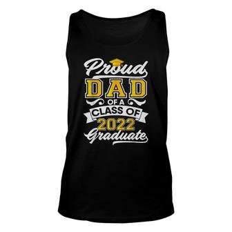 Mens Proud Dad Of A Class Of 2022 Graduate Senior Graduation Him Tank Top | Mazezy