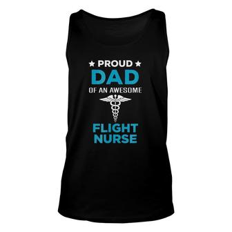 Proud Dad Of An Awesome Flight Nurse Unisex Tank Top - Seseable