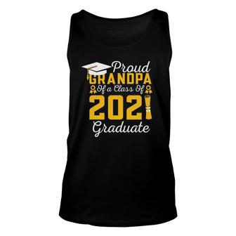 Proud Grandpa Of A Class 2021 Graduate Senior 21 Quotes Unisex Tank Top - Seseable