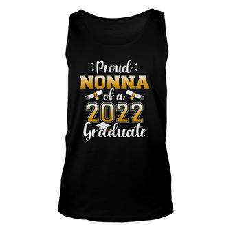 Proud Nonna Of A Class Of 2022 Graduate Senior Graduation Unisex Tank Top - Seseable
