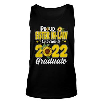 Proud Sister In-Law Of A 2022 Graduate Senior 22 Sunflower Unisex Tank Top - Seseable