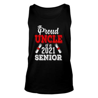 Proud Uncle Of A 2021 Senior Graduate 2021 Gifts Unisex Tank Top - Seseable