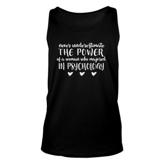 Psychology Gift - Never Underestimate The Power Of A Woman Unisex Tank Top - Seseable