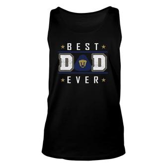 Pumas Unam Best Dad Ever Happy Fathers Day Unisex Tank Top - Seseable