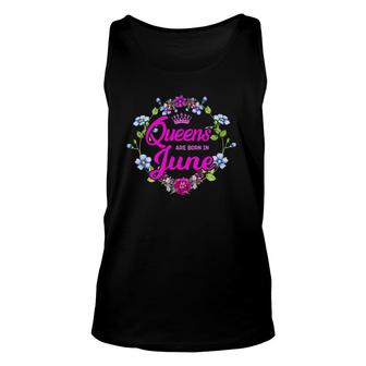 Queens Are Born In June Birthday Gift For Women Unisex Tank Top | Mazezy