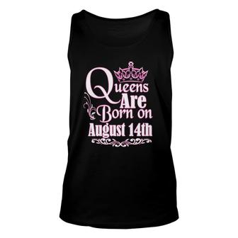 Queens Are Born On August 14Th Virgo Leo Womens Birthday Unisex Tank Top - Seseable
