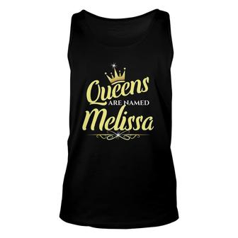 Queens Are Named Melissa Personalized Custom Unisex Tank Top | Mazezy