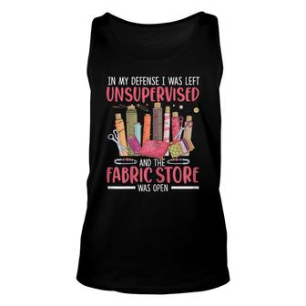 Quilter In My Defense I Was Left Unsupervised Quilting Unisex Tank Top - Seseable
