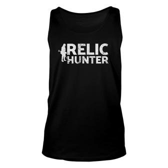 Relic Hunter For The Metal Detecting Fans Unisex Tank Top | Mazezy