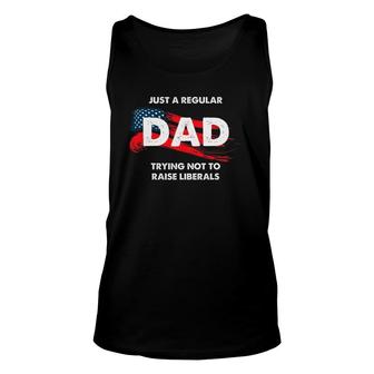 Republican Just A Regular Dad Trying Not To Raise Liberals Unisex Tank Top - Seseable