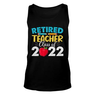 Retired Teacher Class Of 2022 - Teacher Retirement Unisex Tank Top - Seseable