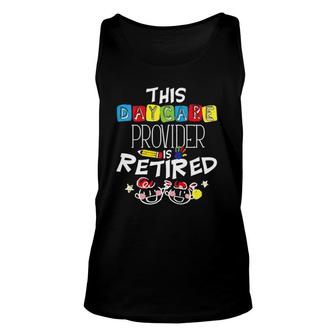 Retirement Daycare Child Care Provider Gift Unisex Tank Top | Mazezy