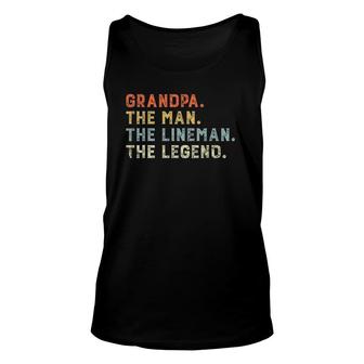 Retro Grandpa The Man Lineman Legend Father Day Lineman Gift Unisex Tank Top - Seseable