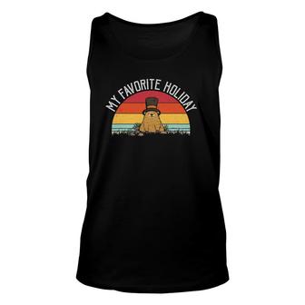 Retro Groundhog Day Gifts Groundhog Day My Favorite Holiday Unisex Tank Top | Mazezy