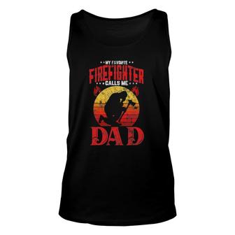 Retro Style My Favorite Firefighter Calls Me Dad Fathers Day Unisex Tank Top - Seseable