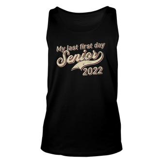 Retro Vintage My Last First Day Senior 2022 Back To School Unisex Tank Top - Seseable