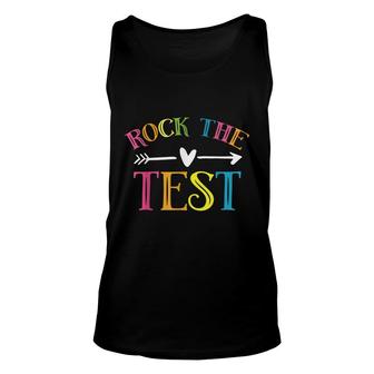 Rock The Test Funny Teacher Test Day Testing Day Student Unisex Tank Top - Seseable