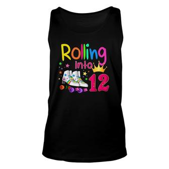 Rolling Into 12 Roller Skater 12Th Birthday 12 Years Old Unisex Tank Top - Seseable
