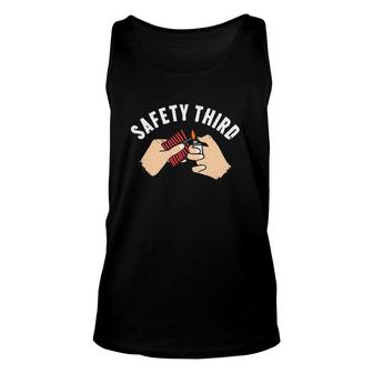 Safety Third Fireworks Happy 4Th Of July Unisex Tank Top - Seseable
