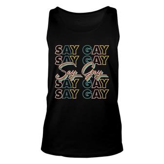 Say Gay Say Gay Lgbtq Support Unisex Tank Top - Seseable