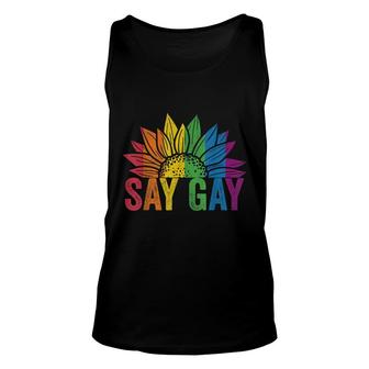 Say Gay Sunflower Say Trans Stay Proud Lgbtq Gay Rights Unisex Tank Top - Seseable