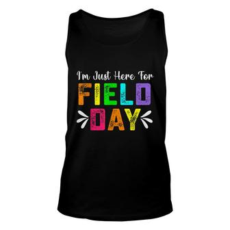School Field Day Teacher Im Just Here For Field Day 2022 Unisex Tank Top - Seseable