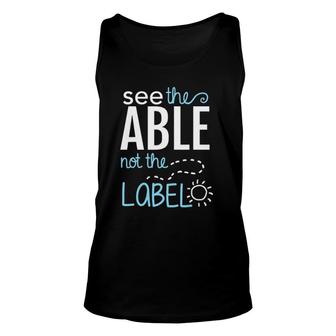 See The Able Not The Labels Autism Awareness Essential Unisex Tank Top | Mazezy