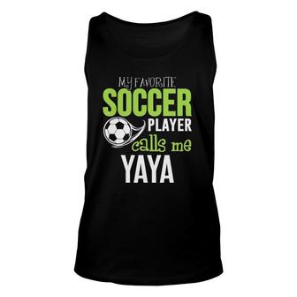 Soccer Yaya - My Favorite Player Calls Me Unisex Tank Top - Seseable