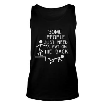 Some People Just Need A Pat On The Back New Mode Unisex Tank Top - Seseable